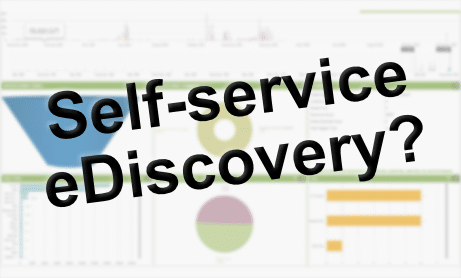 Self-Service eDiscovery